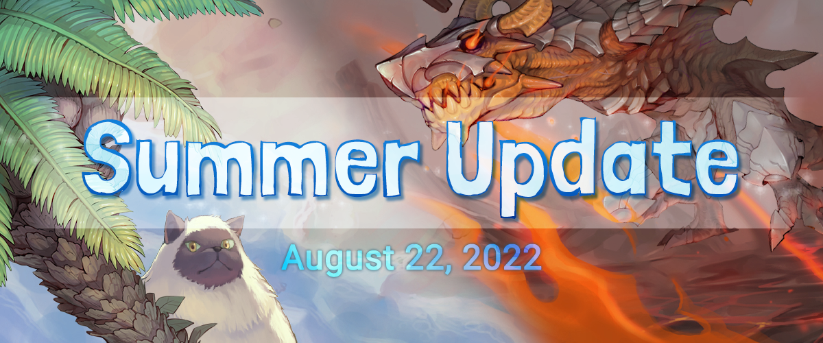 Summer 2022 expansion on August 22!
